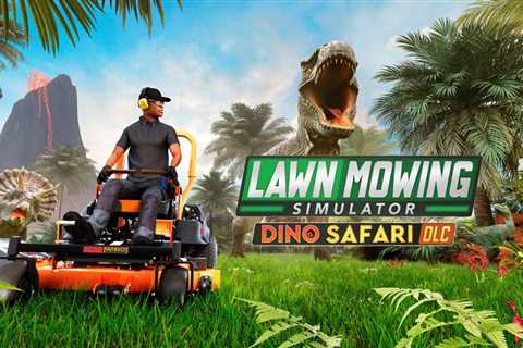 The Lawn Mowing Simulator – Dino Safari DLC Is Available Now