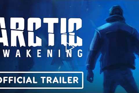 Arctic Awakening - Official Trailer