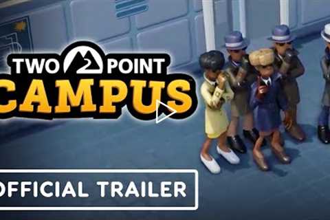 Two Point Campus - Official Spy School Course Reveal Trailer