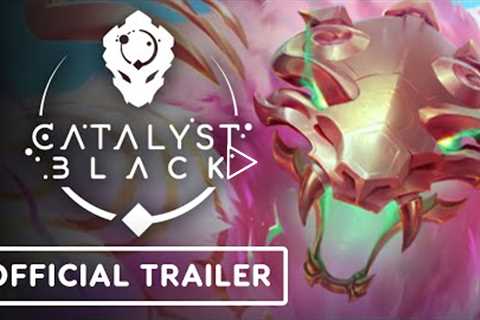 Catalyst Black - Official Launch Trailer