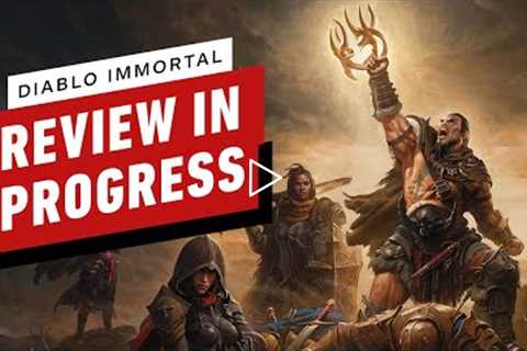 Diablo Immortal Review in Progress