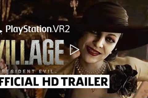 Resident Evil Villiage PSVR2 Trailer | Sony State of Play June 2022