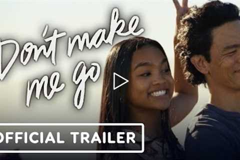 Don't Make Me Go - Official Trailer (2022) John Cho, Mia Isaac