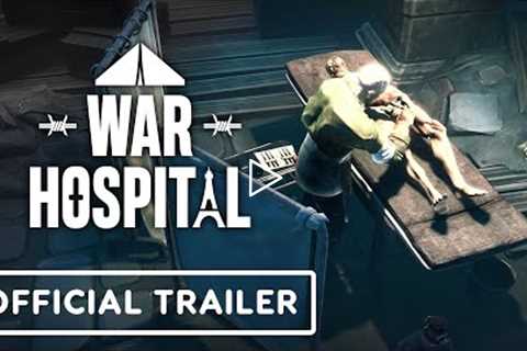 War Hospital - Official Overview Trailer