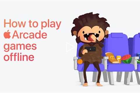 How to play Apple Arcade games offline — Apple Support