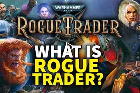 Rogue Trader Wants To Explore The Warhammer 40,000 Behind The War