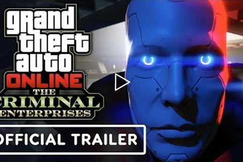 GTA Online: The Criminal Enterprises - Official Launch Trailer