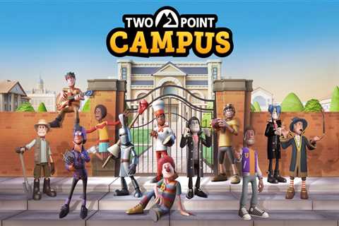 Two Point Campus: 10 beginner tips to get you started