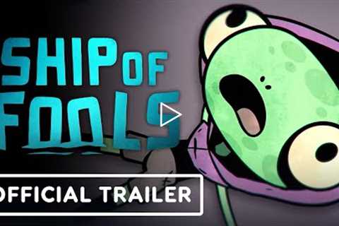 Ship of Fools - Official Release Date Trailer