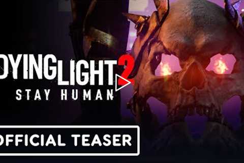 Dying Light 2 Stay Human: Bloody Ties - Official Teaser Trailer