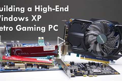 Building a Fast Windows XP Retro Gaming PC with i5-2400 and GTX 750