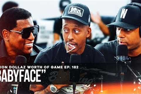 BABYFACE: MILLION DOLLAZ WORTH OF GAME EPISODE 182