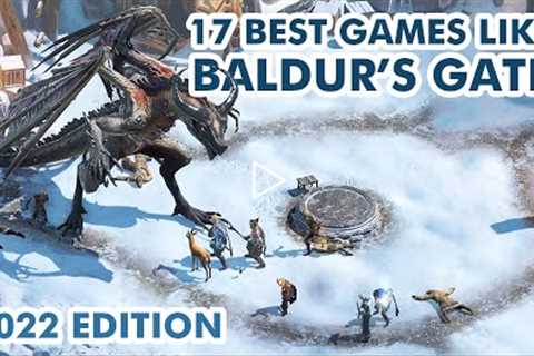 Top 17 BEST RPG Games like Baldur's Gate | 2022 Edition