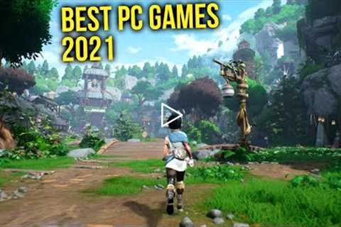 Top 20 Best PC Games of 2021