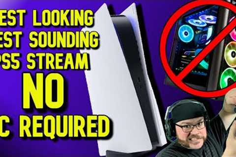 BEST PS5 Stream setup with Just the PS5  No PC Required!