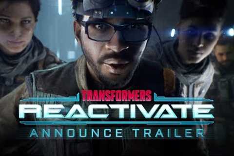 TRANSFORMERS: REACTIVATE Official Announce Trailer