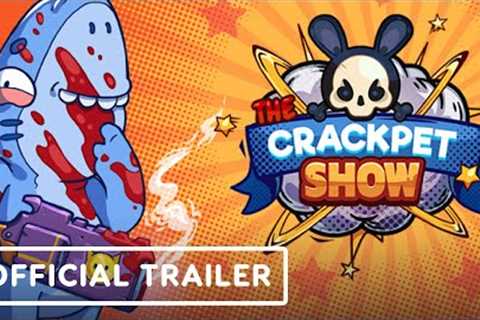 The Crackpet Show - Official Release Trailer