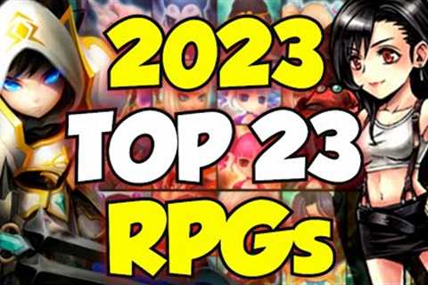 TOP 23 MOBILE RPGs of 2023 | MMO, Gacha, Idle, Hero Collectors