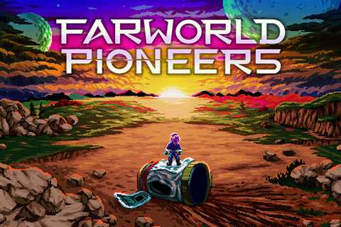 Introducing Farworld Pioneers: an Open World, Sci-fi Sandbox