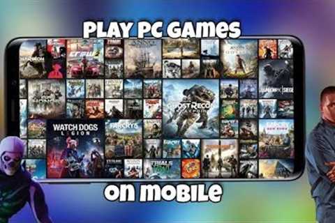 🎮How to play pc games in Android mobile 🎮#GTA #HITMAN #FREE FIRE #CLOUD GAMING