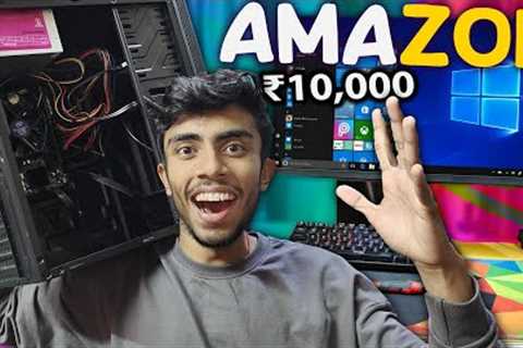 10,000/- Rs Budget Gaming PC Build⚡But Online From Amazon! Online vs Offline PC Build Live Test