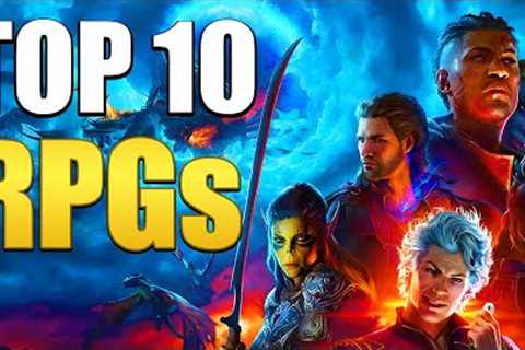 Top 10 RPGs Of All Time Everyone Should Play! (2023 Edition)