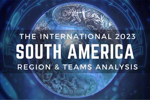 Analysis of the South American teams that have qualified for TI 12.