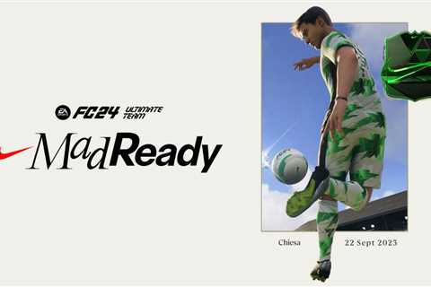 EA FC 24 Nike Mad Ready Release Date and Players – Ultimate Team's First Promo