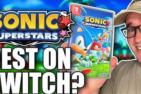 Is Sonic Superstars Best On Nintendo Switch?