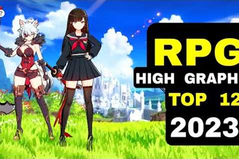 Top 12 Best High Graphic RPGs games on Mobile 2023 | Top RPG Android iOS 2023 Game high graphic