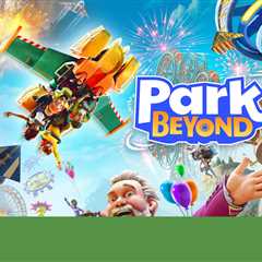 : Park Beyond (PS5) - Shallow Park Builder Besieged by Technical Issues
