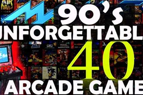 90''s Unforgettable 40 Arcade Games