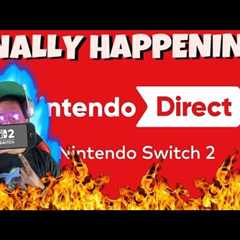 BREAKING NEWS! SWITCH 2 NINTENDO DIRECT FINALLY HAPPENING! LET''S GO!